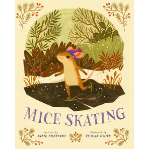 Mice Skating By Annie Silvestro and Teagan White