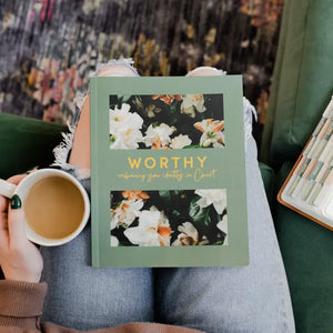 Worthy | Embracing Your Identity in Christ