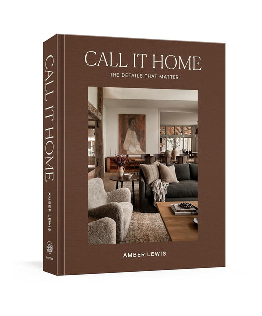 Call it Home by Amber Lewis- Coffee Table Book