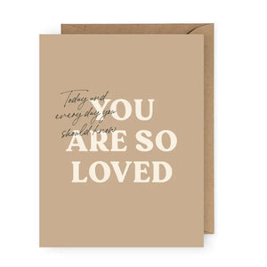 You are So Loved Greeting Card