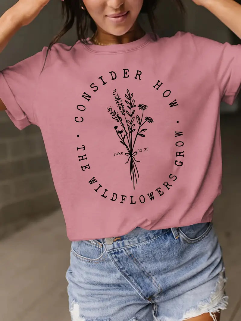 "Consider The Wildflowers" Tee