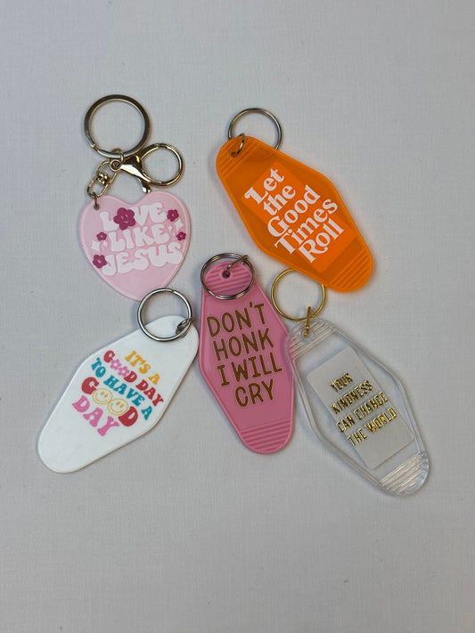 It's A Good Day To Have A Good Day Keychain