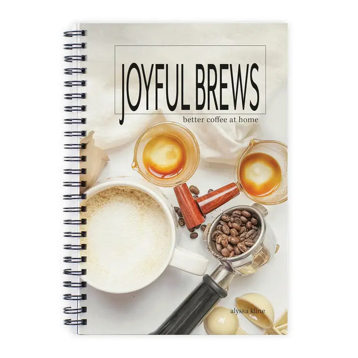 "Joyful Brews" Coffee Cookbook