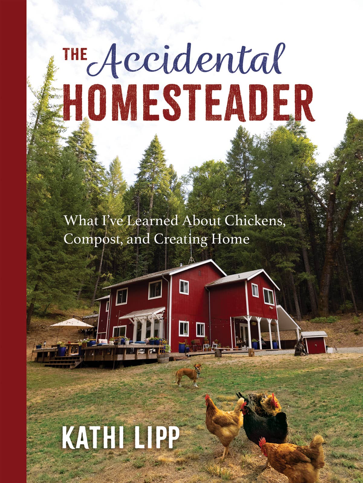 The Accidental Homesteader, Book - Sustainable Living